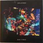 Shlohmo - Bad Vibes | Releases | Discogs