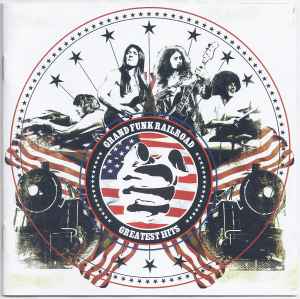 Grand Funk Railroad – Greatest Hits (2006, CD) - Discogs