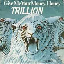 Trillion (3) - Give Me Your Money, Honey album cover