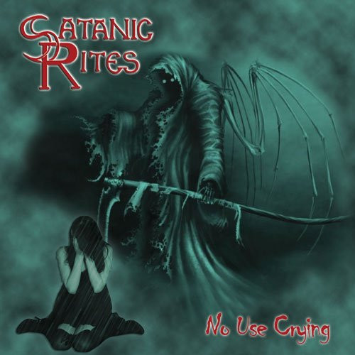 Satanic Rites – No Use Crying. (1987, Vinyl) - Discogs