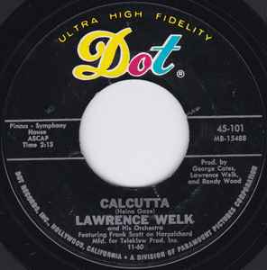 Lawrence Welk And His Orchestra - Calcutta / Baby Elephant Walk album cover