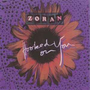 Zoran - Hooked On You album cover
