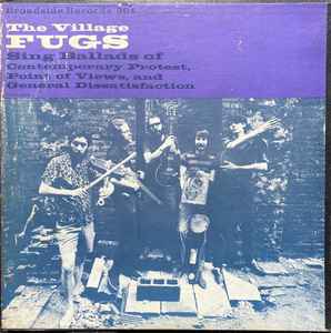 The Fugs - Sing Ballads Of Contemporary Protest, Point Of Views, And General Dissatisfaction album cover
