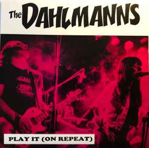 The Dahlmanns – Play It (On Repeat) (2017, Pink vinyl, Vinyl