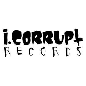 i.corrupt Records on Discogs