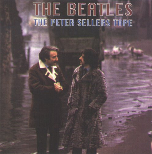 The Beatles – The Peter Sellers Tape (CDr) - Discogs