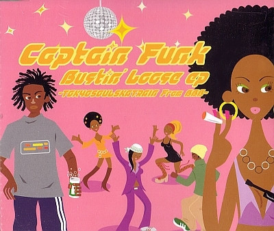 Captain Funk – Bustin’ Loose EP