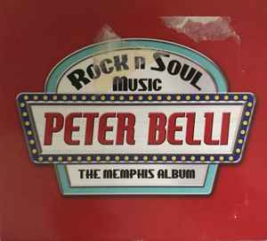 Peter Belli - Rock N Soul Music: The Memphis Album