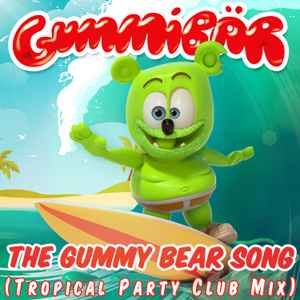 The Gummy Bear Song - forum