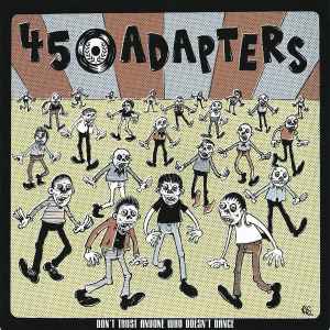 45 Adapters - Don't Trust Anyone Who Doesn't Dance album cover
