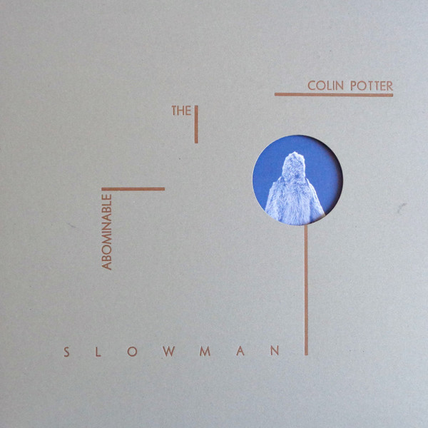 télécharger l'album Colin Potter - The Abominable Slowman