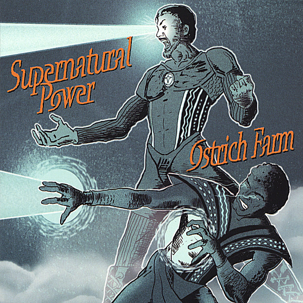 last ned album Ostrich Farm - Supernatural Power