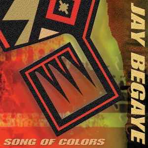 Jay Begaye - Song Of Colors album cover