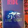Ride - Live Light