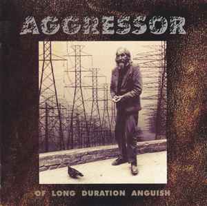 Aggressor (7) - Of Long Duration Anguish album cover