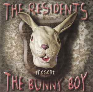 The Residents - The Bunny Boy album cover