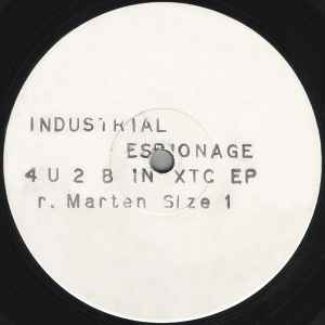 Industrial Espionage - 4 U 2 B In XTC EP album cover