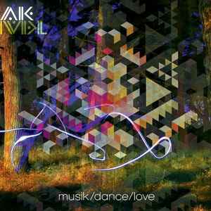 Andy Kuncl - Musik / Dance / Love album cover