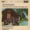 Jodlerdoppelquartett Pontonierfahrverein Worblaufen - Kuhreihen (Popular Songs From Switzerland)