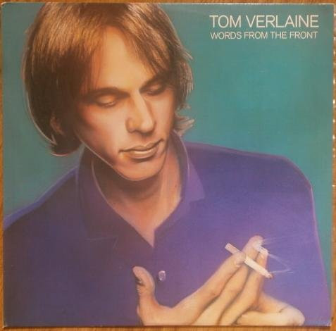 Tom Verlaine – Words From The Front (1982, Vinyl) - Discogs