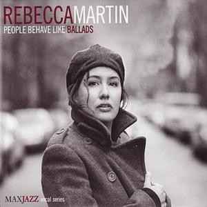 Rebecca Martin - People Behave Like Ballads アルバムカバー