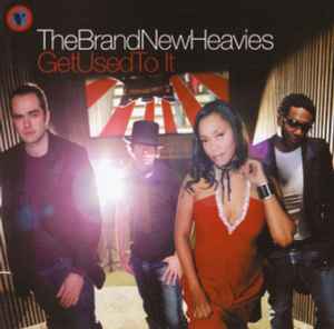 The Brand New Heavies - Get Used To It album cover