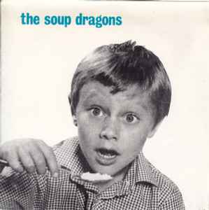 Whole Wide World - The Soup Dragons