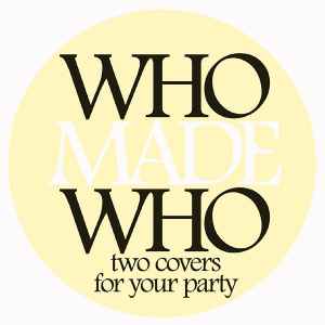 Two Covers For Your Party - WhoMadeWho