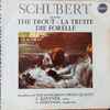 Schubert*, Louis Kentner, Hungarian String Quartet* - The Trout - Le Truite - Die Forelle
