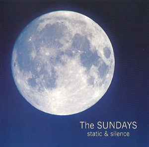 Static & Silence - The Sundays