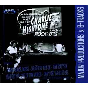 Major Productions & B-Tracks - Charlie Hightone And The Rock-It's
