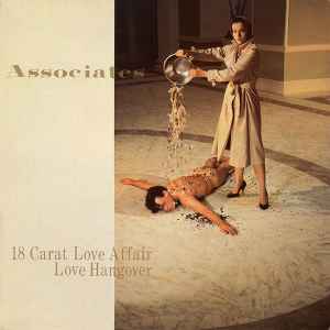 18 Carat Love Affair / Love Hangover - Associates