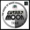 Cherrymoon Trax* - The House Of House / Let There Be House
