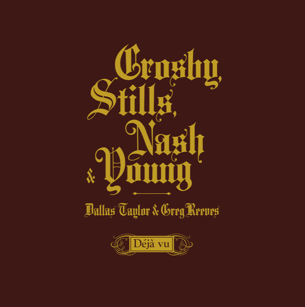 Crosby, Stills, Nash & Young – Déjà Vu (2021, 180g, Vinyl) - Discogs