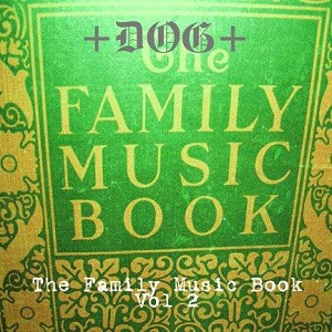 baixar álbum +DOG+ - The Family Music Book Volume 1