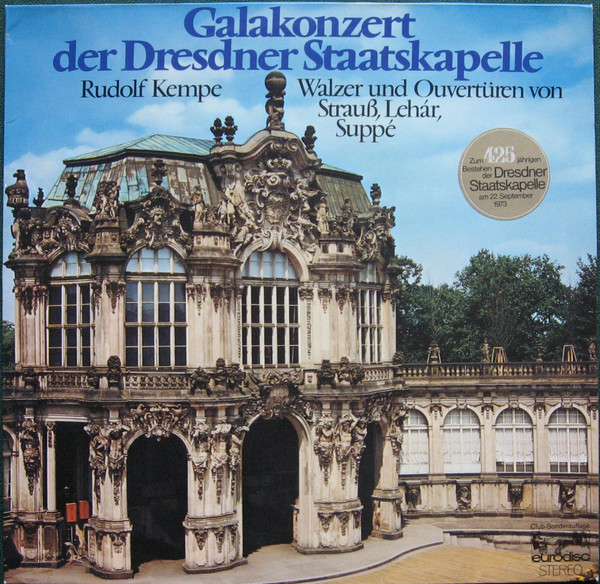 descargar álbum Rudolf Kempe, Staatskapelle Dresden - Galakonzert Der Dresdner Staatskapelle Walzer Und Overtüren Von Strauß Lehár Suppé