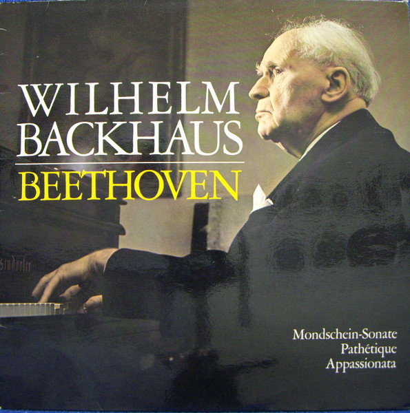 Wilhelm Backhaus, Beethoven - Wilhelm Backhaus Spielt Beethoven 