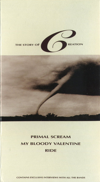 Primal Scream / My Bloody Valentine / Ride – The Story Of Creation (1992