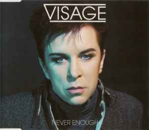 Visage - Never Enough