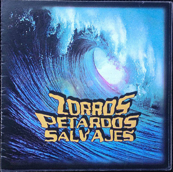 télécharger l'album Zorros Petardos Salvajes - La Gran Ola