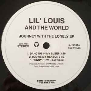 Lil' Louis And The World / Lil' Louis And The Party – Journey With 