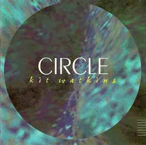 Kit Watkins - Circle album cover