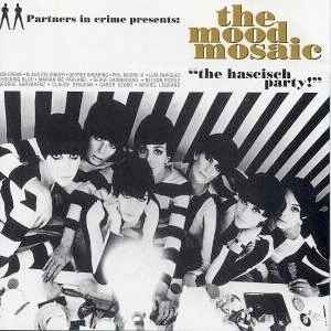 Various - The Mood Mosaic - The Hascisch Party