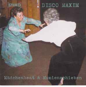 Disco Maxim - Mädchenbeat & Mumienschieben album cover