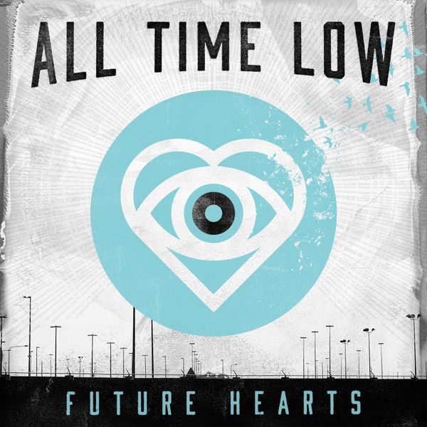 All Time Low – Future Hearts (2015, Light Blue, Vinyl) - Discogs