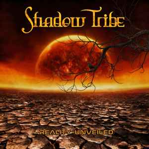 Shadow Tribe - Reality Unveiled album cover