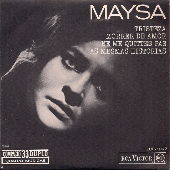 télécharger l'album Maysa - Tristeza Morrer De Amor Ne Me Quittes Pas As Mesmas Histórias