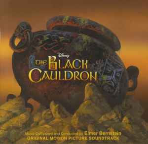The Black Cauldron (Original Motion Picture Soundtrack) - Elmer Bernstein