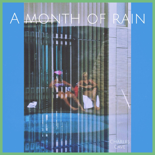 télécharger l'album Charles Cave - A Month Of Rain
