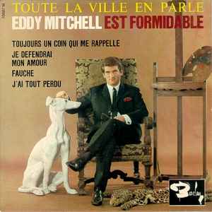 Eddy Mitchell - Est Formidable - Toute La Ville En Parle album cover